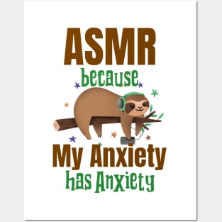 ASMR, Funny Anxiety Saying, Sloth with headphones Posters and Art